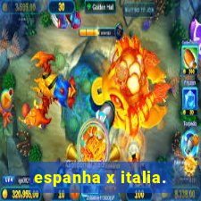 espanha x italia.